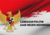 Landasan Politik Luar Negeri Indonesia