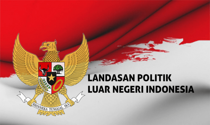 Landasan Politik Luar Negeri Indonesia