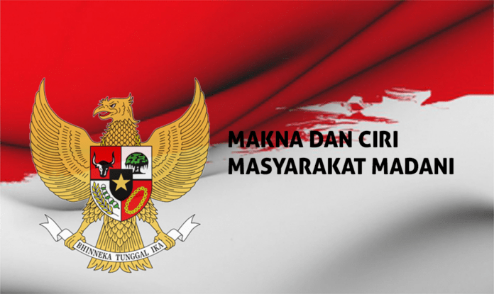Makna Dan Ciri Masyarakat Madani Di Indonesia Makna Dan Ciri Masyarakat Madani Di Indonesia