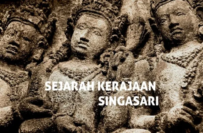 Raja, Peninggalan Dan Sejarah Kerajaan Singasari