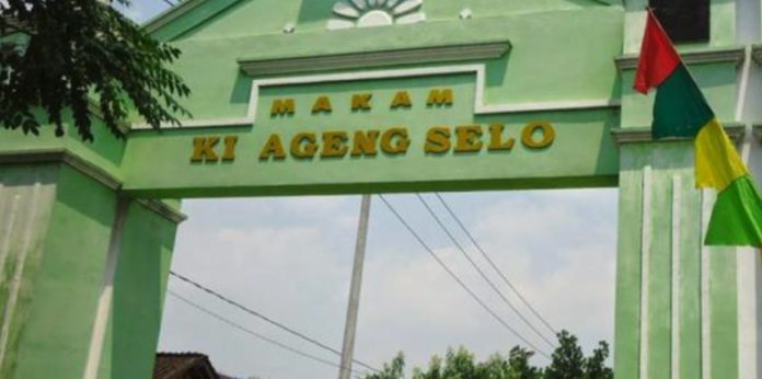 Sejarah Ki Ageng Selo Sejarah Ki Ageng Selo